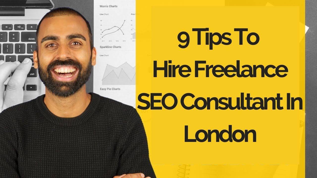 9 Tips To Hire Freelance SEO Consultant In London