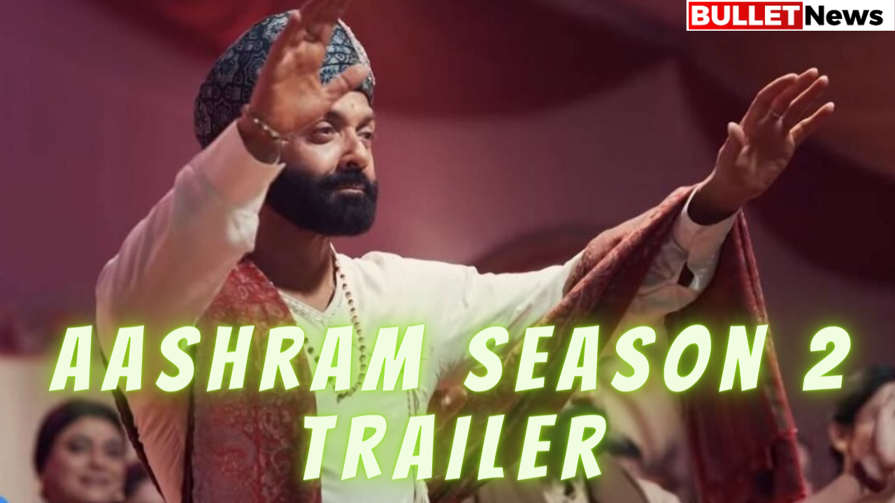 Aashram Season 2 Trailer