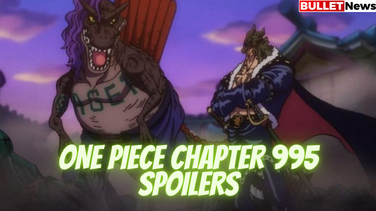 ONE PIECE CHAPTER 995 SPOILERS
