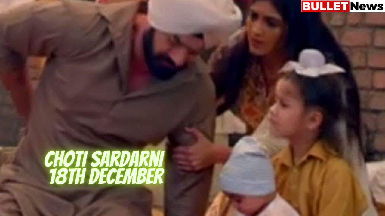 Choti Sardarni 18th December