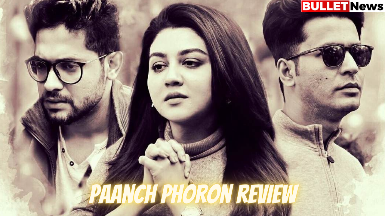 Paanch Phoron review