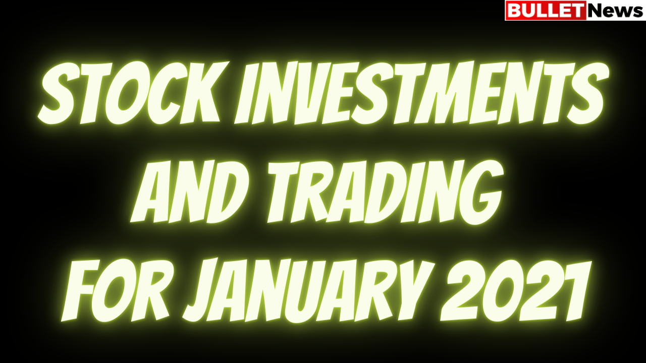 Stock investments and trading for January 2021