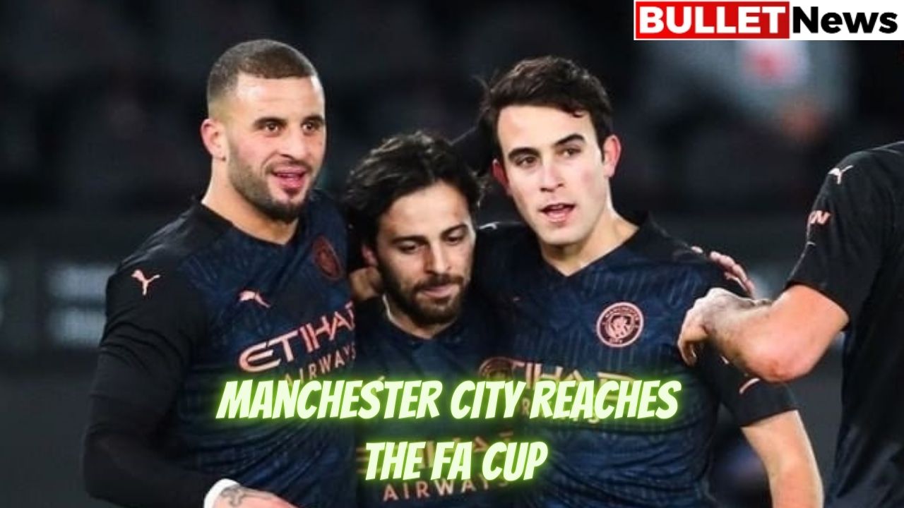 Manchester City reaches the FA Cup