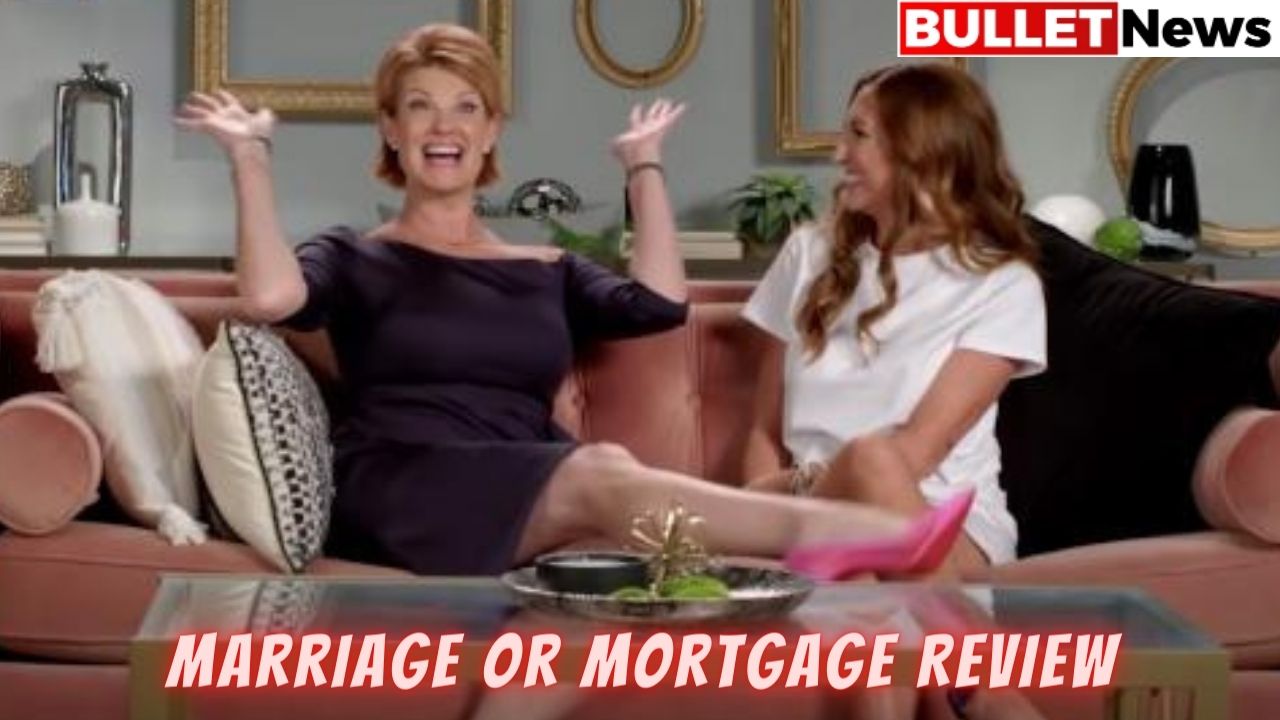 Marriage Or Mortgage Review