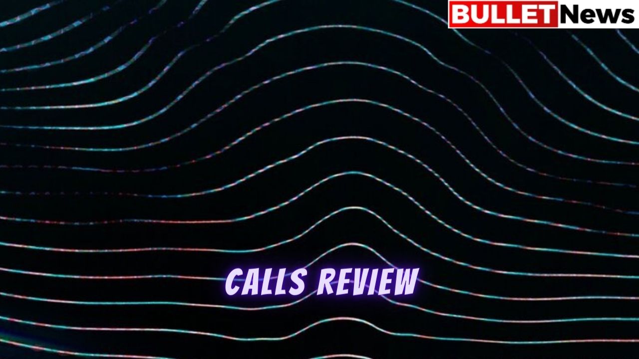 Calls Review