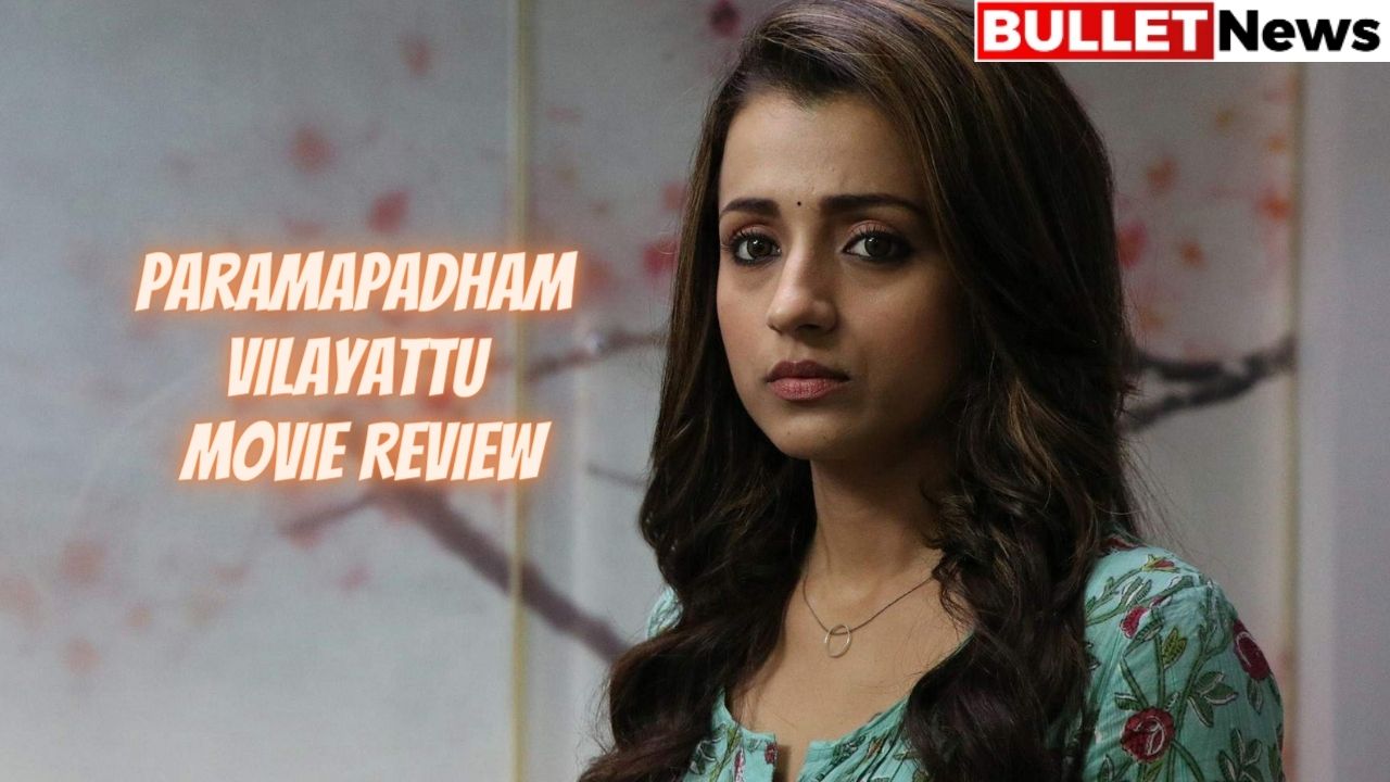 Paramapadham Vilayattu Movie Review