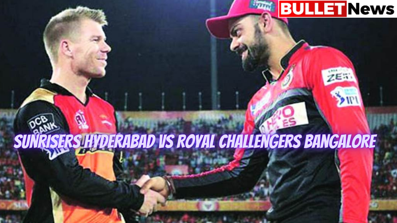 Sunrisers Hyderabad VS Royal Challengers Bangalore