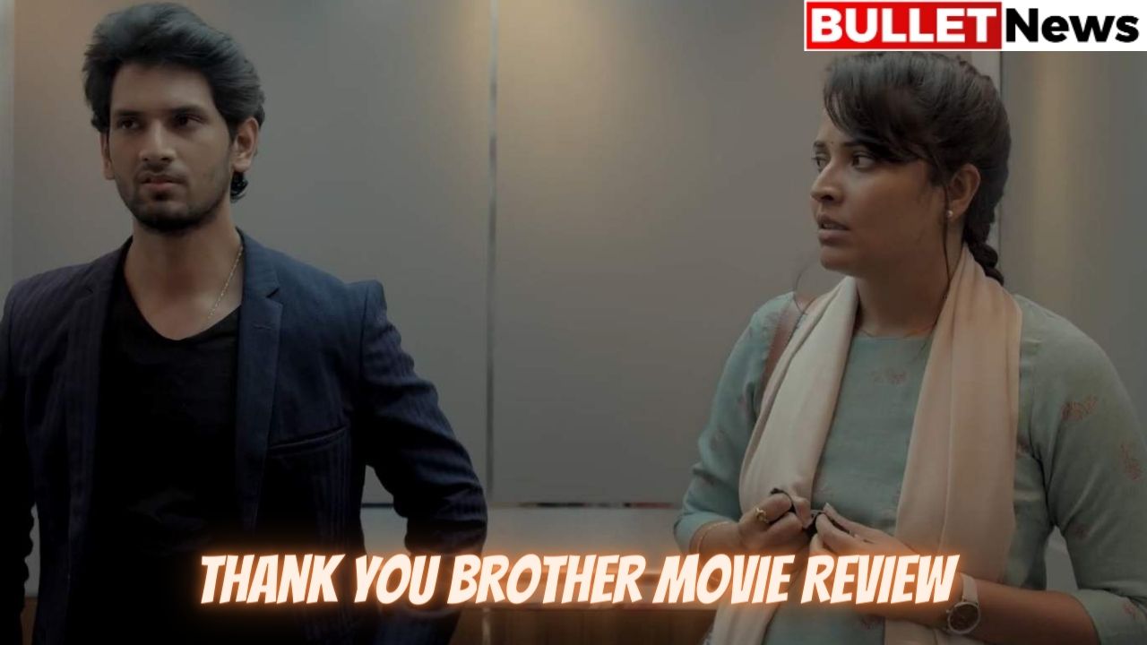 Thank You Brother Movie Review
