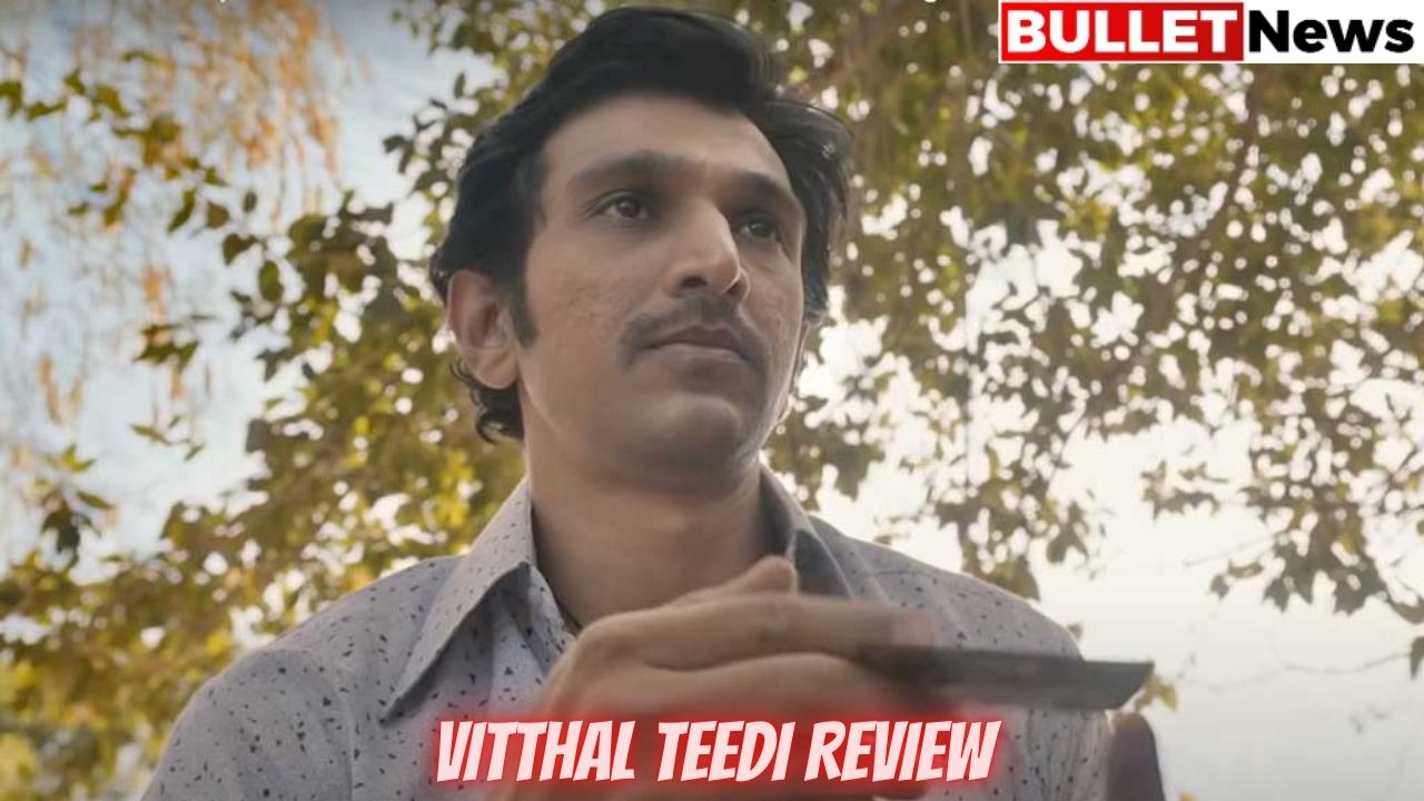 Vitthal Teedi Review