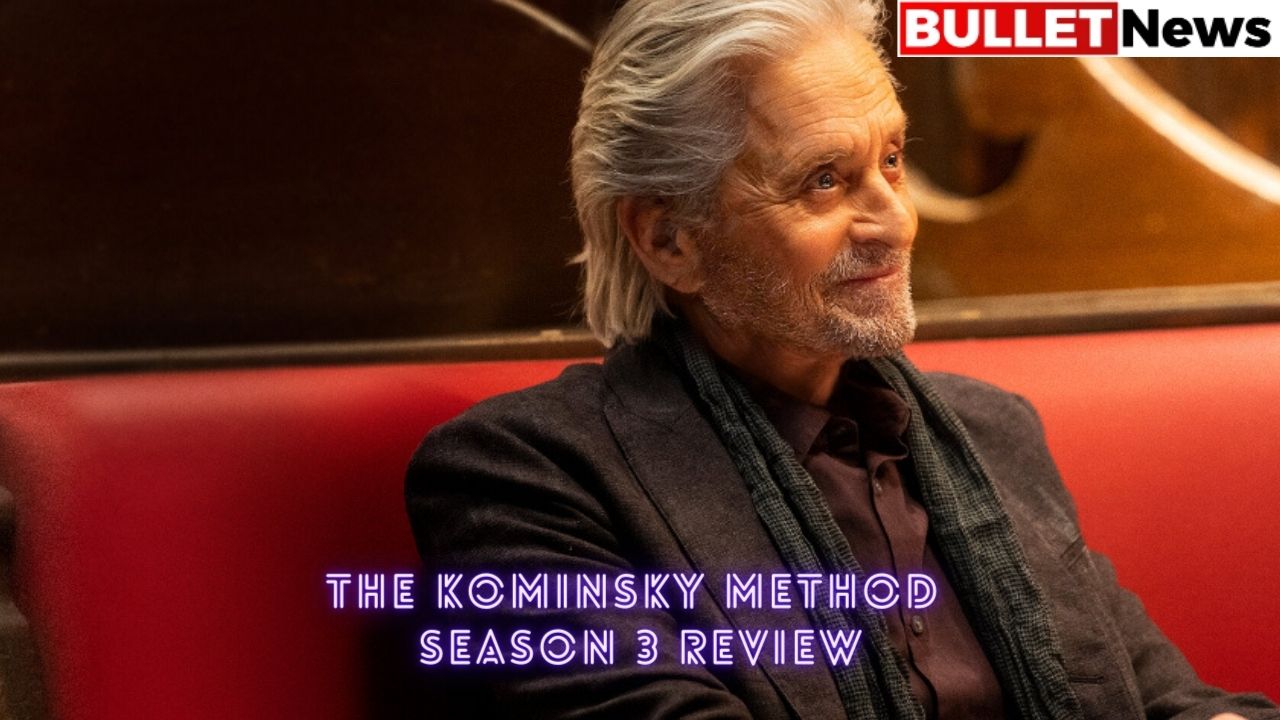 The Kominsky Method Season 3 Review