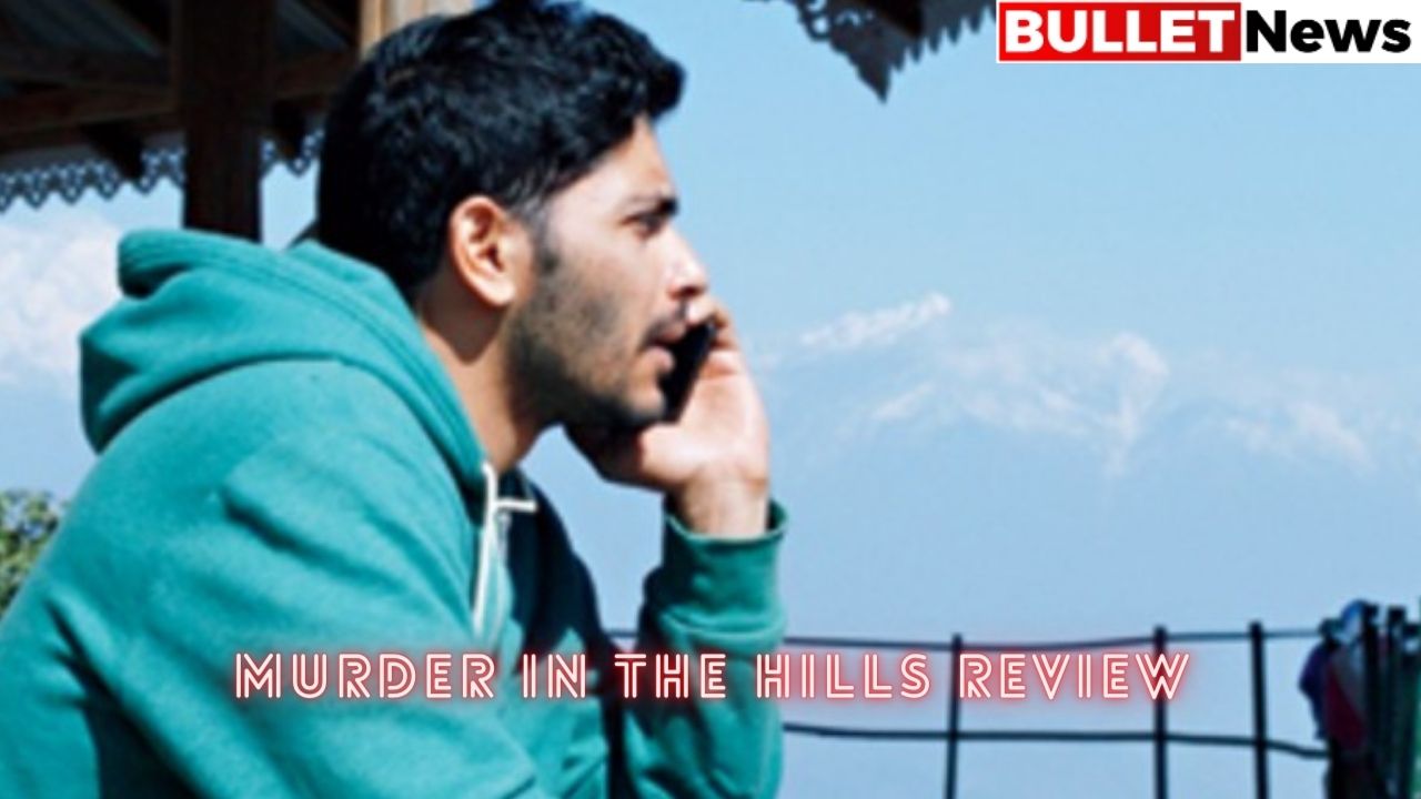 Murder In The Hills Review